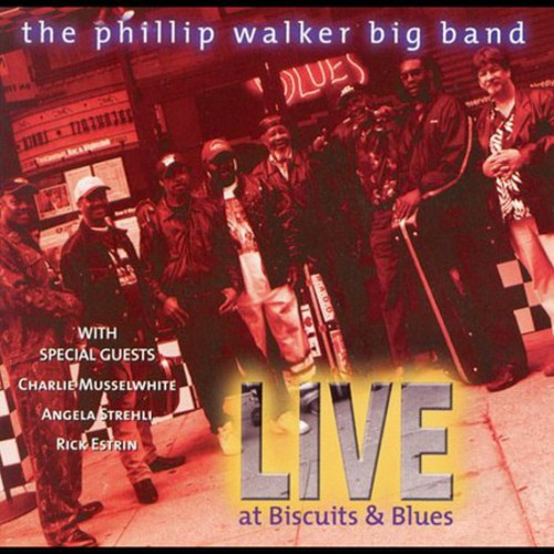 Phillip Walker Band: Live at Biscuits & Blues - Compact Disc