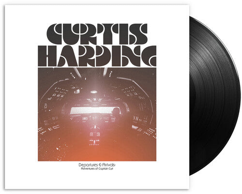 Curtis Harding: Departures & Arrivals: Adventures of Captain Curt [ Vinyl ]