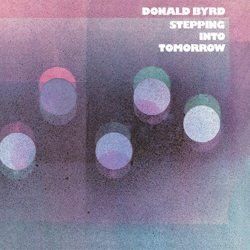 Donald Byrd: Stepping Into Tomorrow (Blue Note Classic Vinyl Edition) [ Vinyl ]