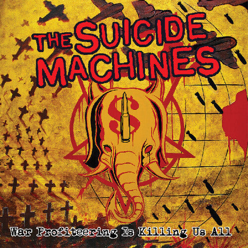 The Suicide Machines: War Profiteering Is Killing Us All [ Vinyl ]
