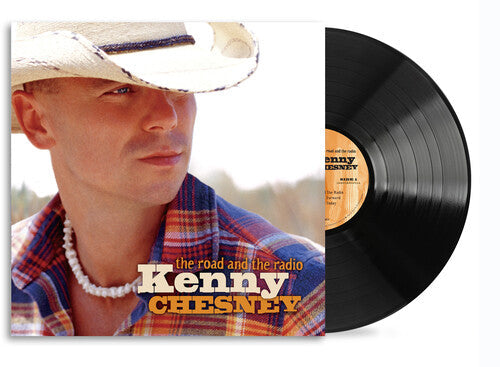 Kenny Chesney: The Road And The Radio [ Vinyl ]