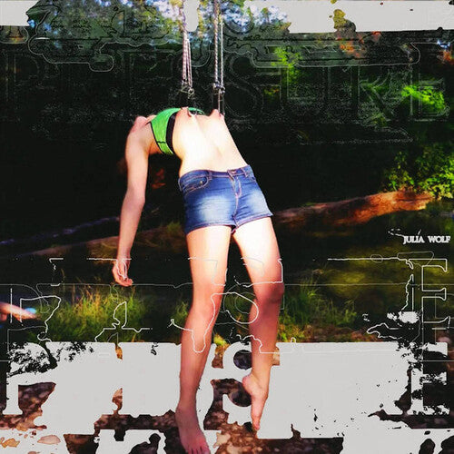Julia Wolf: Pressure [ Vinyl ]