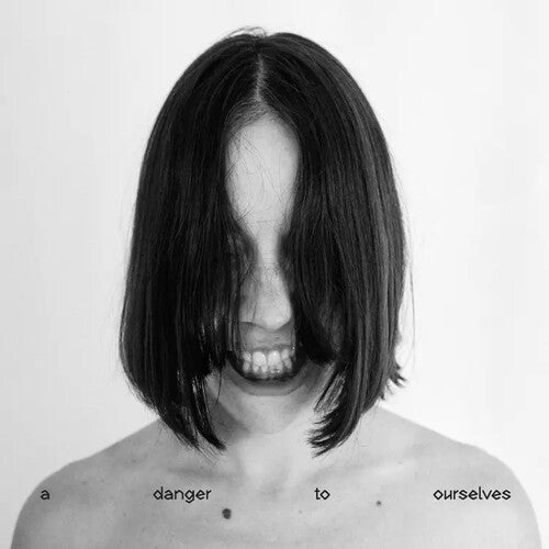 Lucrecia Dalt: A Danger to Ourselves [ Vinyl ]
