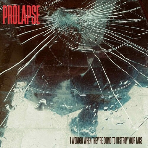 Prolapse: I Wonder When They're Going To Destroy Your Face [ Vinyl ]