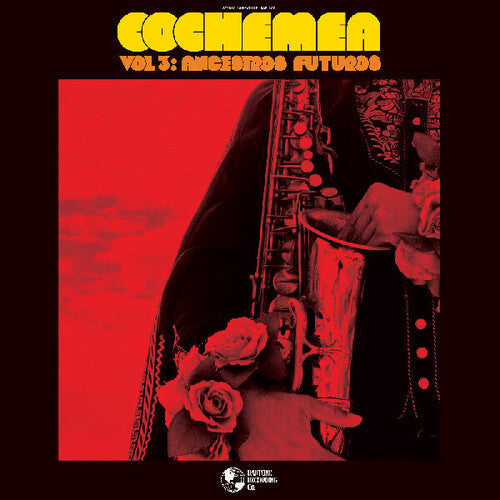 Cochemea: Vol III: Ancestros Futuros [ Vinyl ]