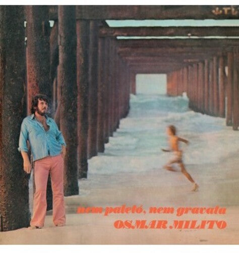 Osmar Milito: Nem Paleto Nem Gravata 1973 - Limited Deluxe 180-Gram Vinyl [ Vinyl ]