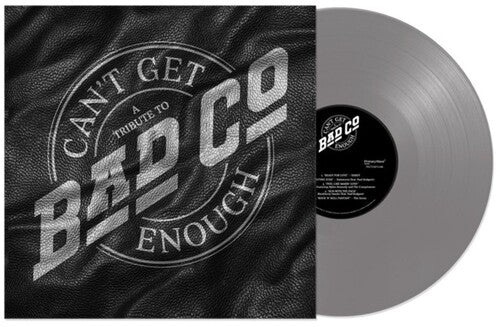 Bad Company: Can't Get Enough: A Tribute to Bad Company [ Vinyl ]