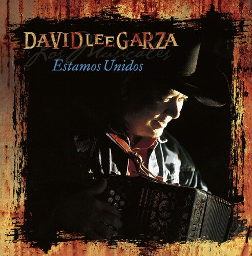 David Lee Garza & Los Musicales: Estamos Unidos - VINYL