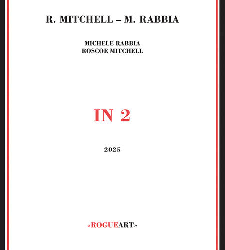 Mitchell, Roscoe / Rabbia, Michele: In 2 - CD