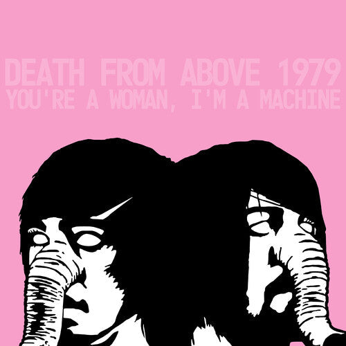 Death from Above 1979: You're a Woman, I'm A Machine [ Vinyl ]