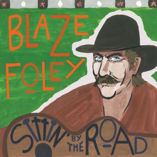 Blaze Foley: Sittin' by the Road - Blue [ Vinyl ]