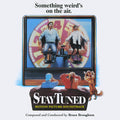 Bruce Broughton: Stay Tuned (Original Soundtrack) - VINYL