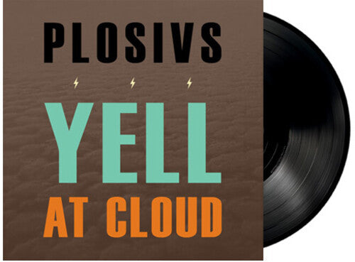Plosivs: Yell At Cloud [ Vinyl ]