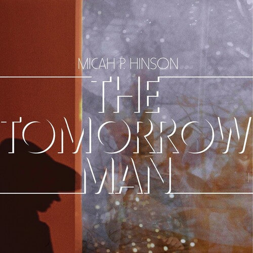 Micah P. Hinson: The Tomorrow Man [ Vinyl ]