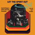 Kahil El'Zabar: Let The Spirit Out: Live at mu London - VINYL