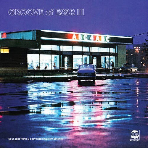 Various Artists: Groove Of ESSR III: Soul, Jazz-funk & Easy Listening From Estonia (Various Artists) - VINYL