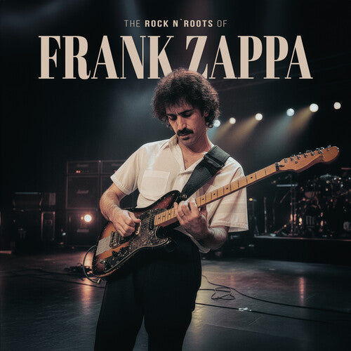 Frank Zappa: The Rock N Roots of [ Vinyl ]