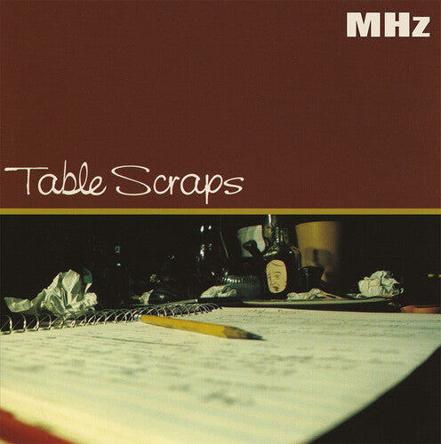 MHz: Table Scraps [ Vinyl ]