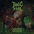 Toxic Soul: Visiones Putrefactas - CD