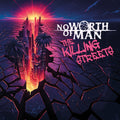 No Worth of Man: The Killing Streets - CD