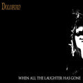 Dolorian: When All The Laughter Has Gone - VINYL