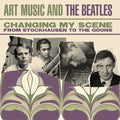 Various Artists: Changing My Scene: Art Music & The Beatles - From Stockhausen To The Goons / Various - CD
