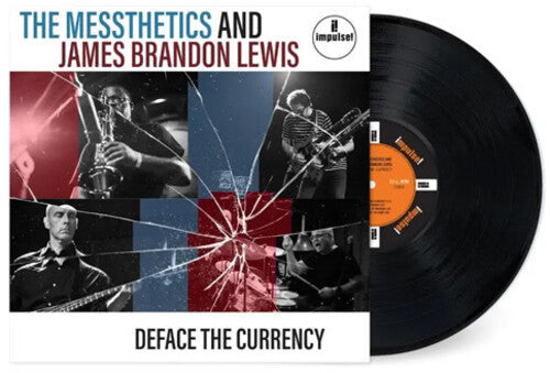 The Messthetics & James Brandon Lewis: Deface The Currency [ Vinyl ]
