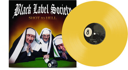 Black Label Society: Shot to Hell - Canary Yellow [ Vinyl ]