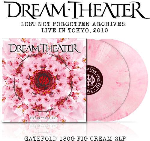 Dream Theater: Lost Not Forgotten Archives: Live In Tokyo, 2010 [ Vinyl ]