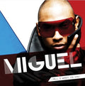 Miguel: All I Want Is You - CD