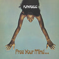 Funkadelic: Free Your Mind and Your Ass Will Follow - 45 Rpm - VINYL