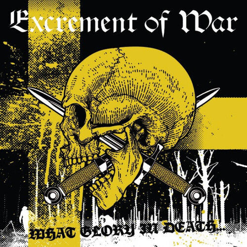 Excrement of War: What Glory In Death... - VINYL