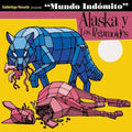 Alaska Y Los Pegamiodes: Mundo Indomito - VINYL
