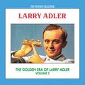 Larry Adler: The Golden Era of Larry Adler, Volume 2 - CD