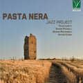 Pasta Nera: Pasta Nera Jazz Project - CD