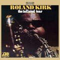 Roland Kirk: The Inflated Tear - VINYL
