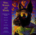 Various Artists: Wine Women & Whiskey - Compact Disc