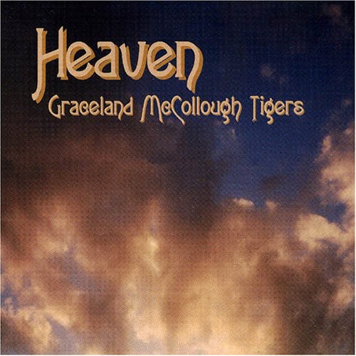 Graceland McCollough Tigers: Heaven - Compact Disc