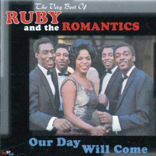 Ruby & the Romantics: Our Day Will Come: Very Best of - Compact Disc