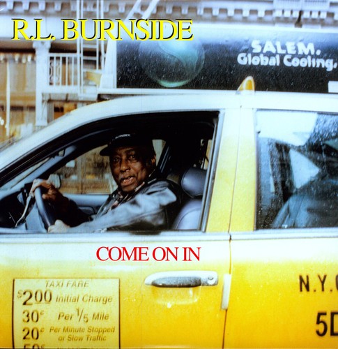 R.L. Burnside: Come on in [ Vinyl ]