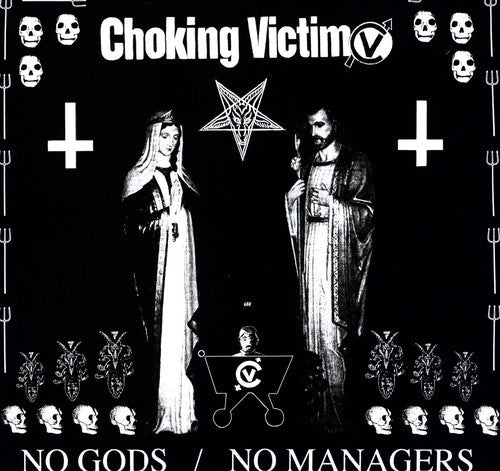 Choking Victim: No Gods No Managers [ Vinyl ]
