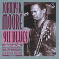 Johnny B. Moore: 911 Blues - Compact Disc