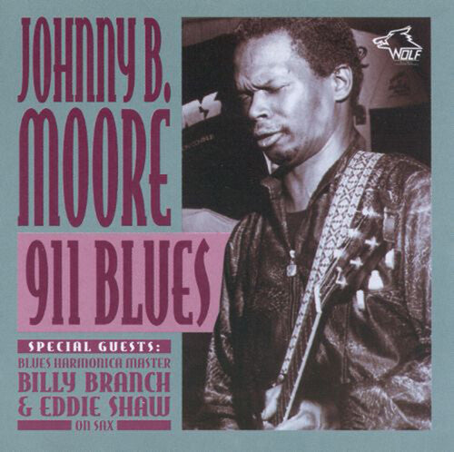Johnny B. Moore: 911 Blues - Compact Disc