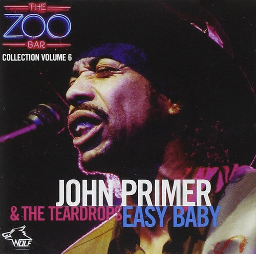 Primer, John / Teardrops: Easy Baby: Zoo Bar Collection, Vol. 6 - Compact Disc