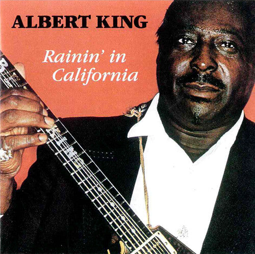 Albert King: Rainin in California - Compact Disc