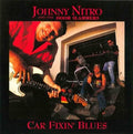 Johnny Nitro: Car Fixin Blues - Compact Disc