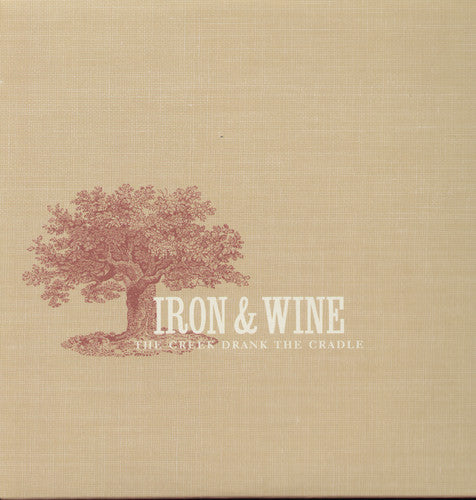 Iron & Wine: Creek Drank the Cradle [ Vinyl ]