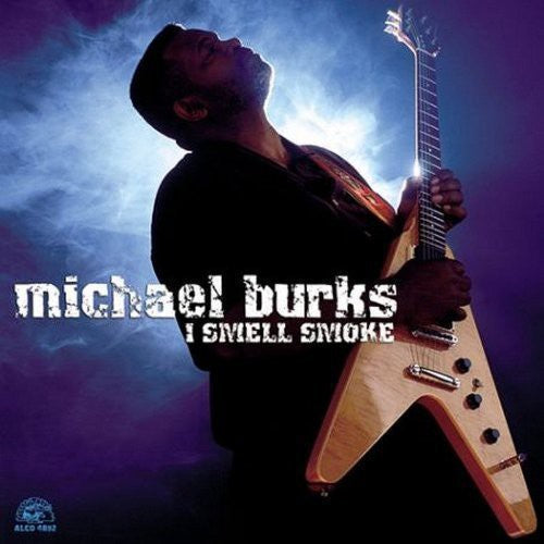 Michael Burks: I Smell Smoke - Compact Disc