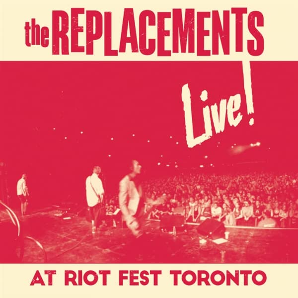 The Replacements: Live At Riot Fest Toronto [ Vinyl ]