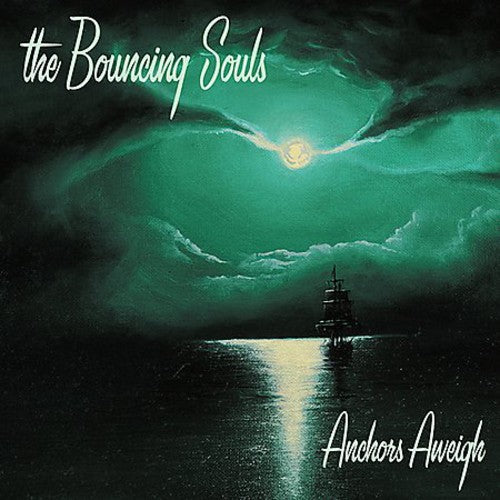 The Bouncing Souls: Anchors Aweigh [ Vinyl ]